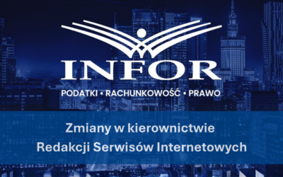 Nowe kierownictwo Redakcji Serwisów Internetowych Grupy INFOR
